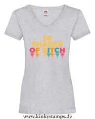 Damen T-Shirt mit V Ausschnitt 50 shades of Bitch