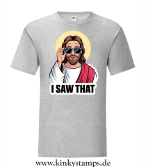 Herren T-Shirt I saw that