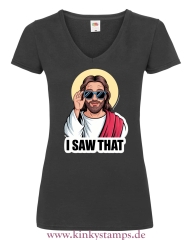 Damen T-Shirt mit V Ausschnitt I saw that