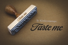Taste me