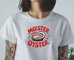 DTF Bügelmotiv „Moister than an Oyster“