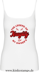 Damen Top mit Träger The Legend of my Owners Naughty List