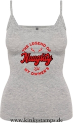 Damen Top mit Träger The Legend of my Owners Naughty List