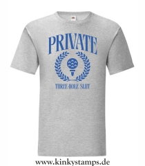 Herren T-Shirt PRIVATE  THREE-HOLE SLUT