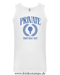 Herren Tanktop PRIVATE THREE-HOLE SLUT