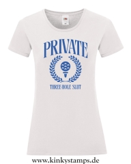 Damen T-Shirt rund Ausschnitt PRIVATE THREE-HOLE SLUT