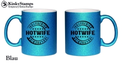 Premium Hotwife  Glitzertasse