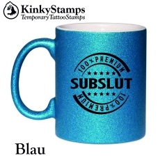 Premium SubSlut Glitzertasse