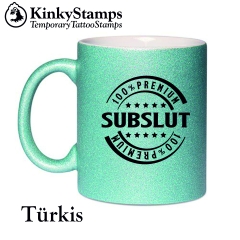 Premium SubSlut Glitzertasse